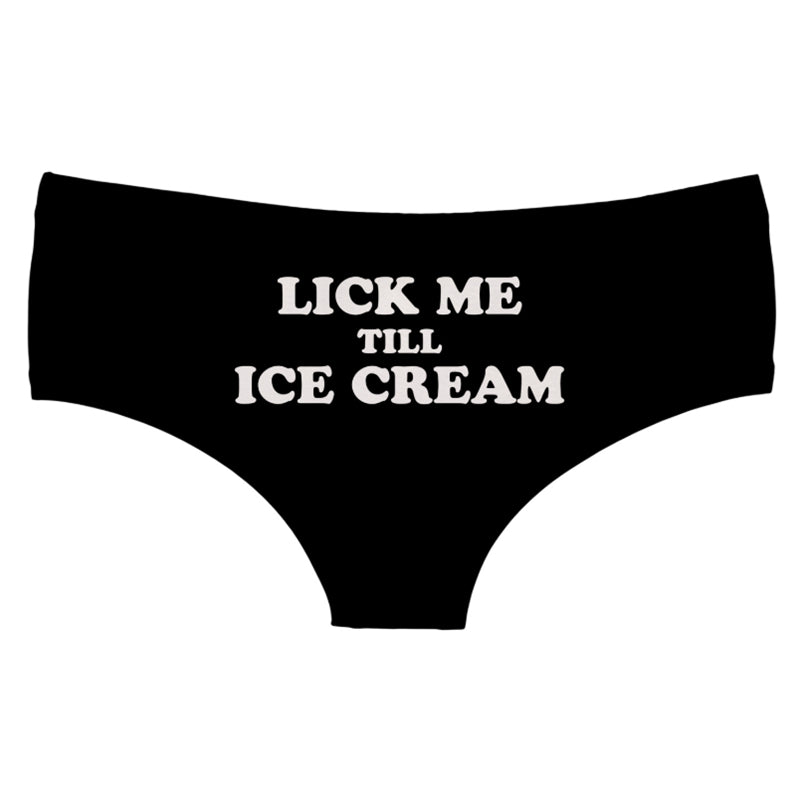 Lick me till I Ice Cream Panties